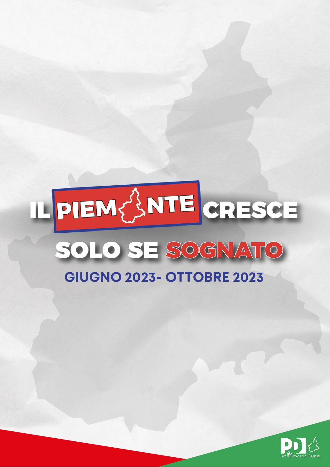 IL PIEMONTE CRESCE SOLO SE SOGNATO